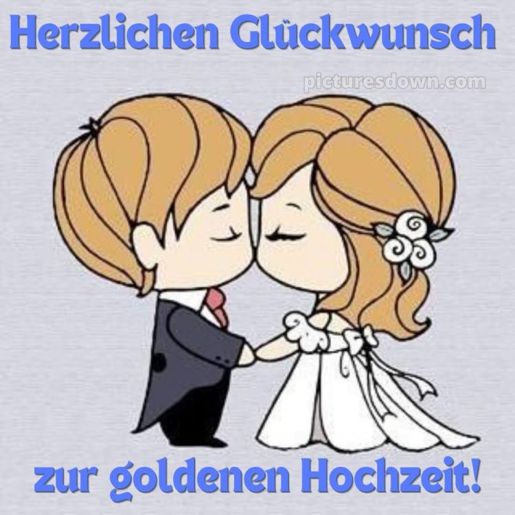 Glückwünsche zur goldenen hochzeit lustig bild Kuss kostenlos