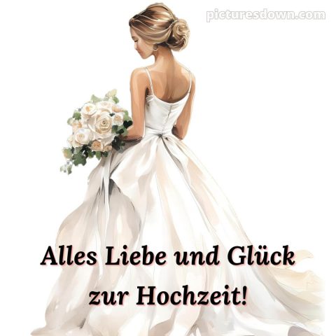 Glückwünsche zur hochzeit bilder bild Braut kostenlos