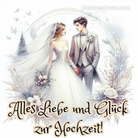 Glückwünsche zur hochzeit bilder bild Braut und Bräutigam kostenlos