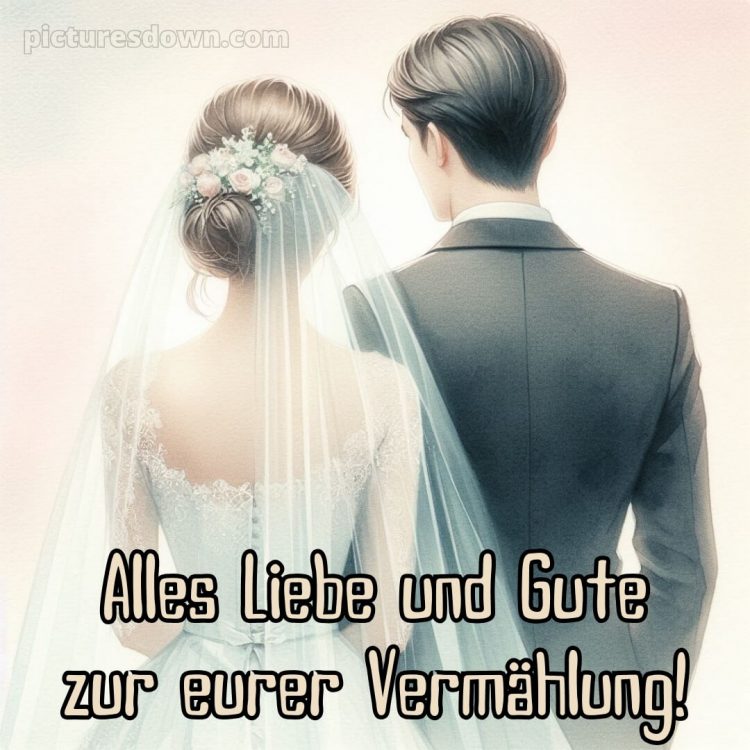 Glückwünsche zur hochzeit karte bild Braut und Bräutigam kostenlos