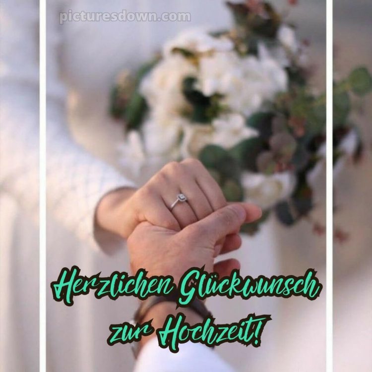 Glückwünsche zur hochzeit kostenlos bild Hände kostenlos