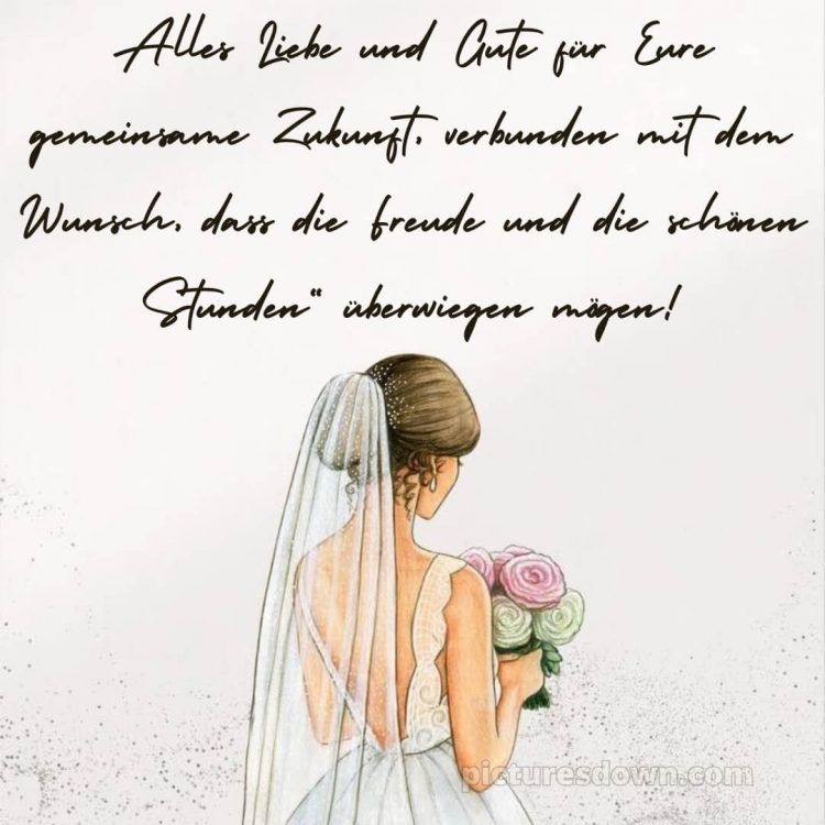 Glückwünsche zur hochzeit kurz bild Braut kostenlos