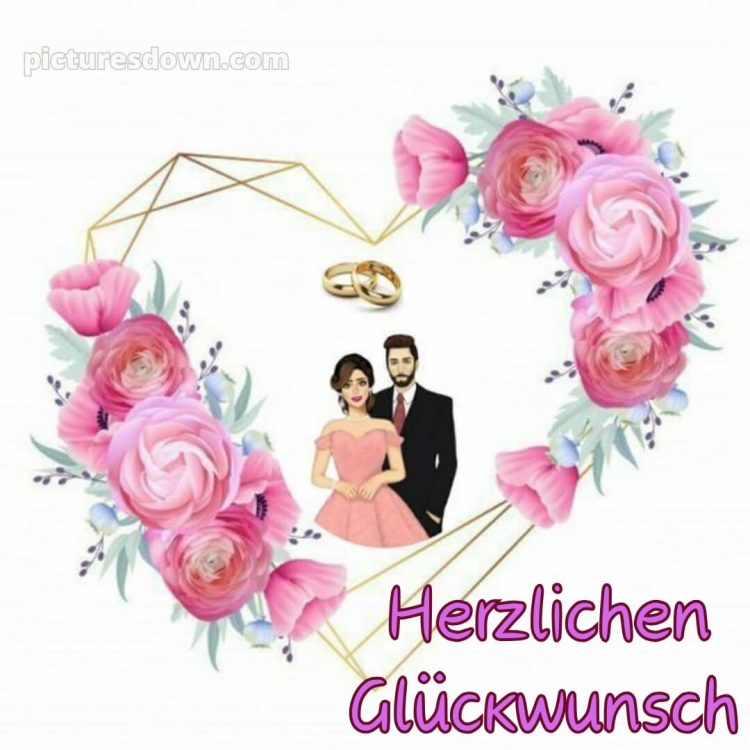 Glückwünsche zur hochzeit kurz bild Herz kostenlos