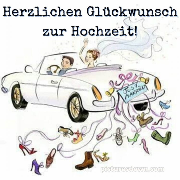 Glückwünsche zur hochzeit lustig bild Auto kostenlos