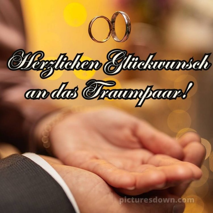 Glückwünsche zur hochzeit sohn und schwiegertochter bild Hände kostenlos