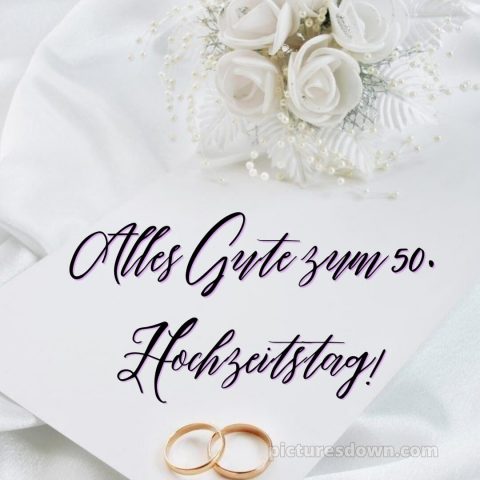 Goldene hochzeit glückwünsche bild Blumenstrauß kostenlos