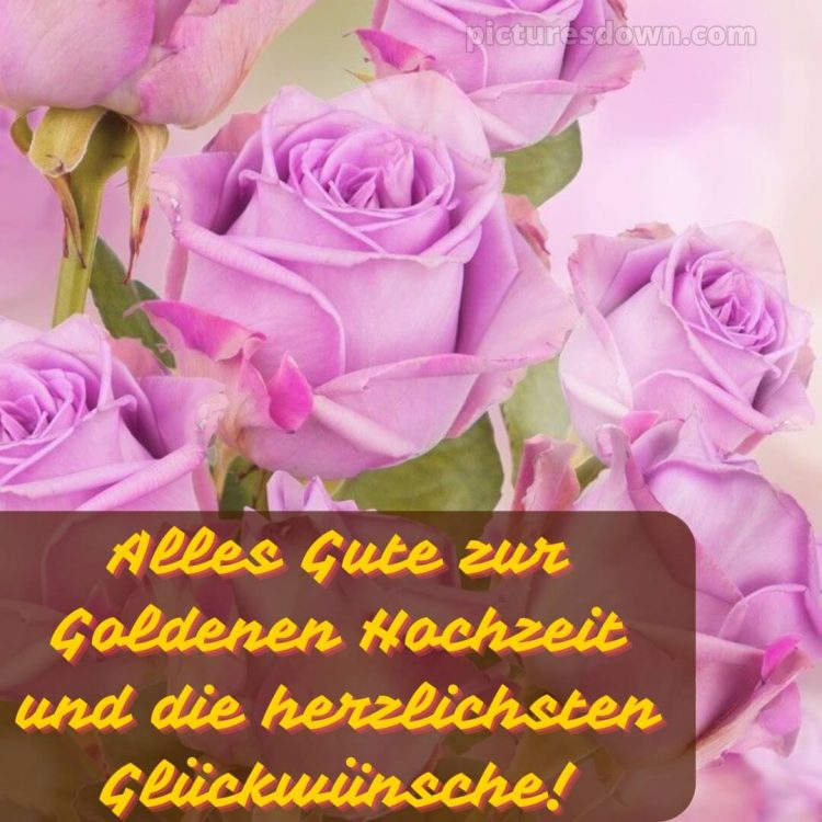 Goldene hochzeit glückwünsche kurz bild Rosen kostenlos