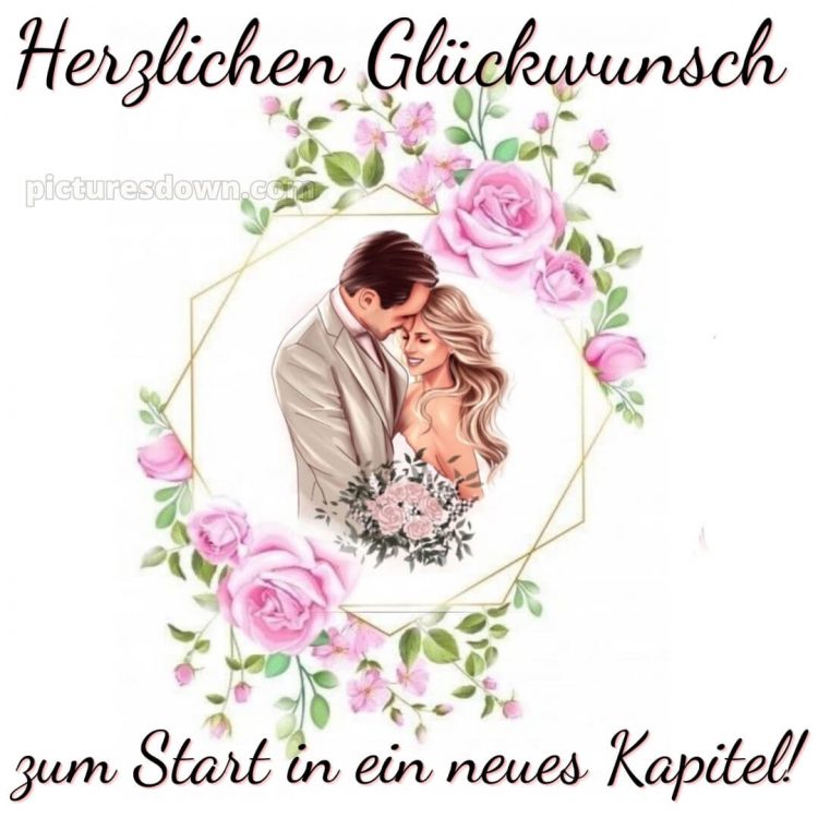 Hochzeit glückwünsche kurz bild Frischvermählte kostenlos