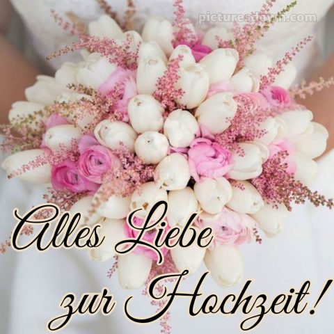 Hochzeit glückwünsche kurz bild Blumenstrauß kostenlos