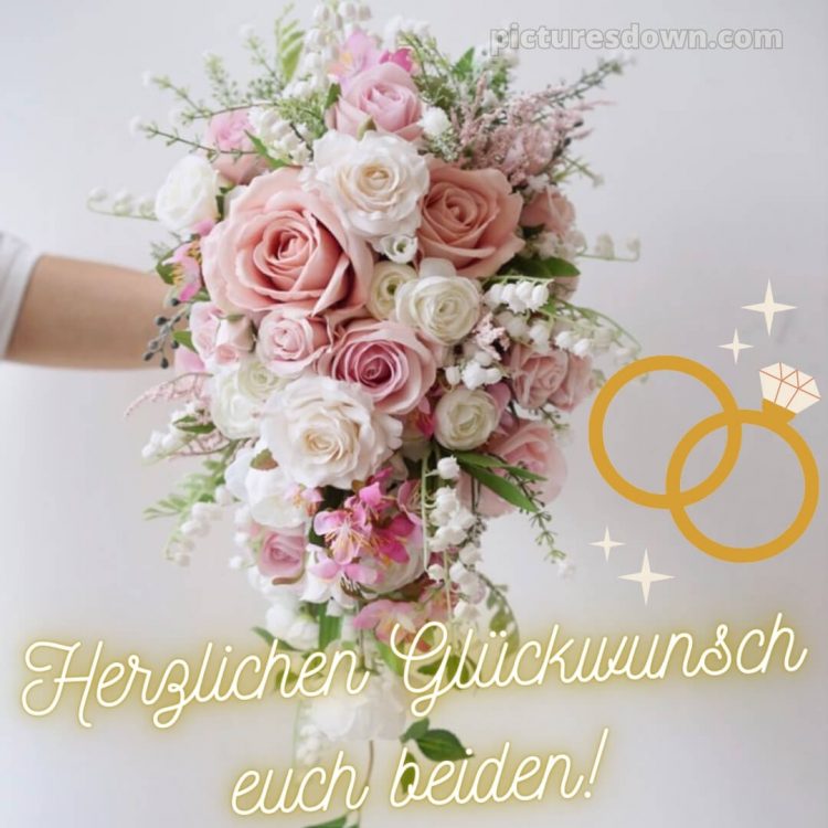 Hochzeit glückwünsche kurz bild Brautstrauß kostenlos