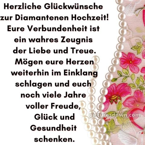 Kurze sprüche 60 hochzeitstag glückwünsche diamanthochzeit diamantene hochzeit bild Perlen kostenlos