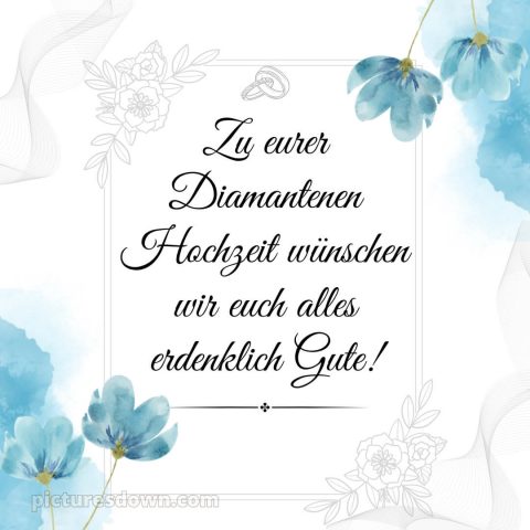 Kurze sprüche 60 hochzeitstag glückwünsche diamanthochzeit diamantene hochzeit bild Karte kostenlos