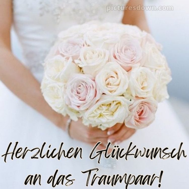 Modern glückwünsche zur hochzeit bilder bild Blumenstrauß kostenlos