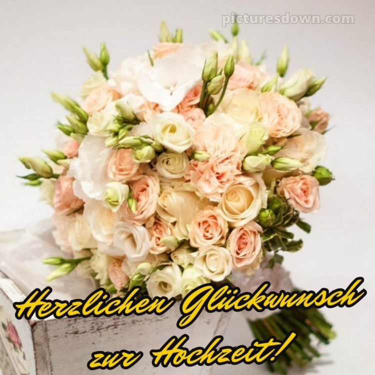 Modern glückwünsche zur hochzeit bilder bild Strauß kostenlos