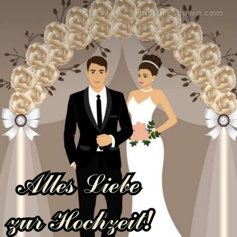 Originelle glückwünsche zur hochzeit kurz bild Braut und Bräutigam kostenlos