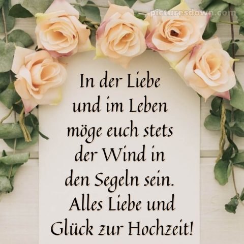 Originelle glückwünsche zur hochzeit kurz bild Rosen kostenlos