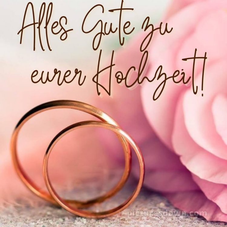 Persönlich glückwünsche zur hochzeit bild Blumen und Ringe kostenlos