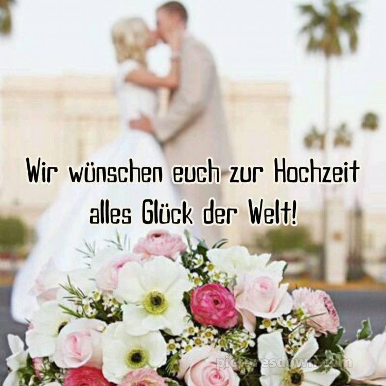 Persönlich glückwünsche zur hochzeit bild Kuss kostenlos