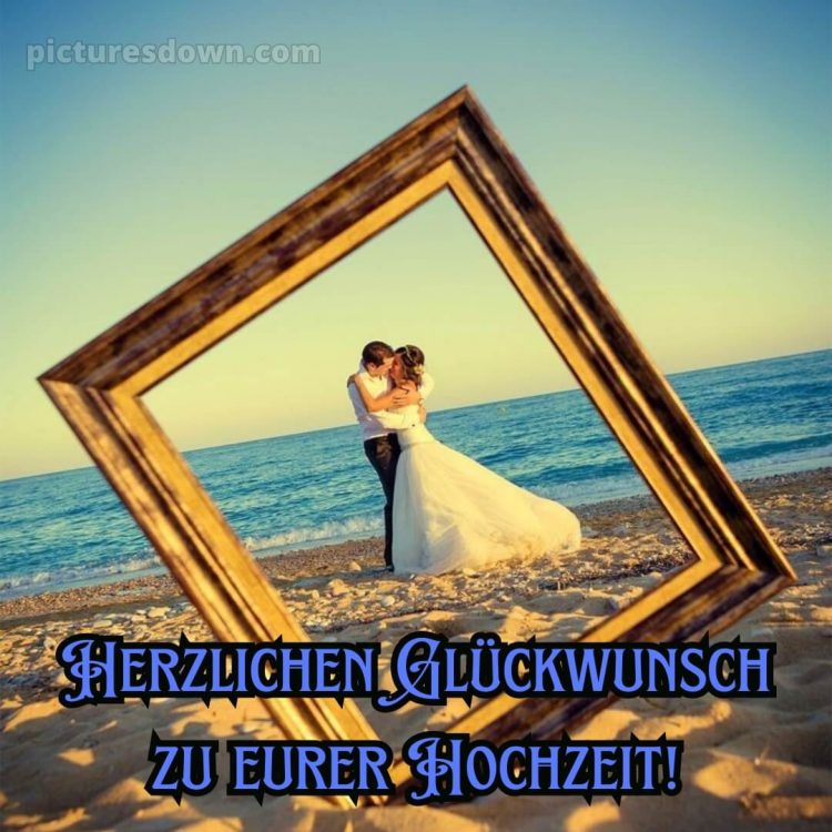 Persönliche glückwünsche zur hochzeit bild Strand kostenlos