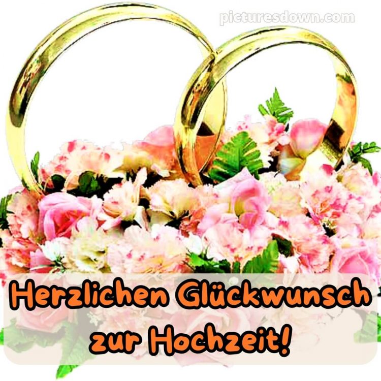 Persönliche glückwünsche zur hochzeit von den eltern bild Ringe und Blumen kostenlos