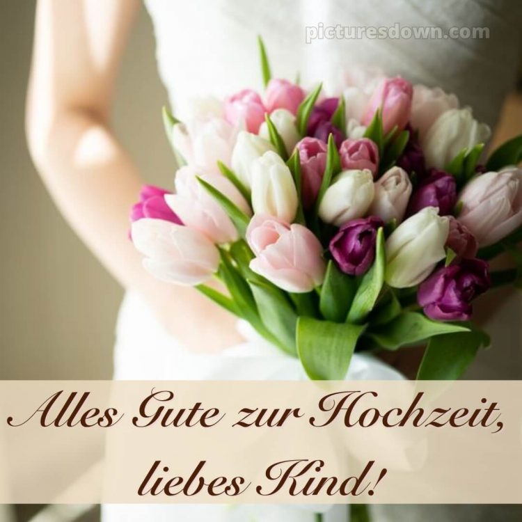 Persönliche glückwünsche zur hochzeit von den eltern bild Tulpen kostenlos