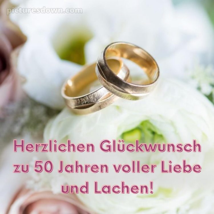 Zitate glückwünsche zur goldenen hochzeit modern bild Ringe kostenlos