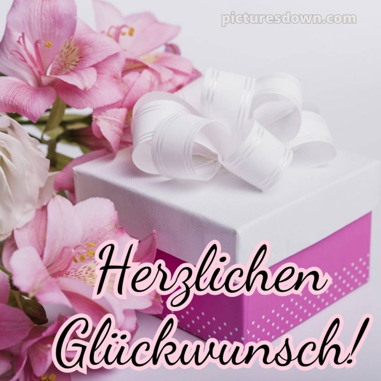 Glückwünsche zum geburtstag whatsapp bild Geschenk kostenlos