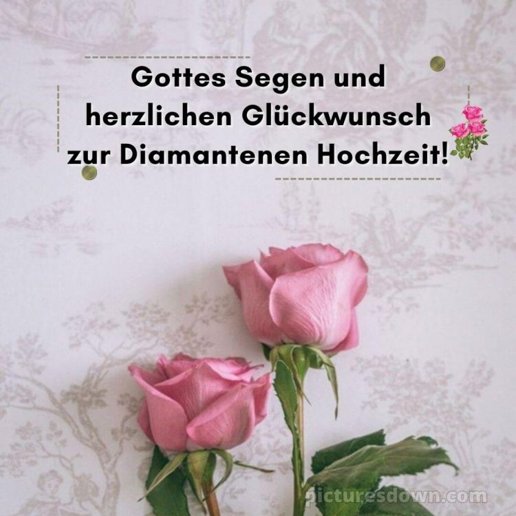 Glückwünsche zur diamantenen hochzeit von nachbarn bild Wunsch kostenlos