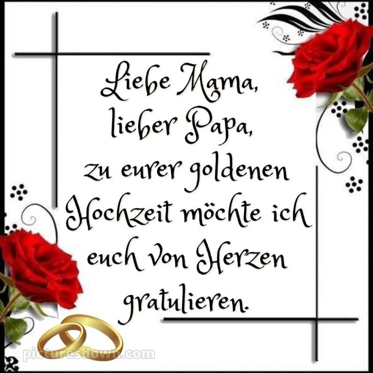 Glückwünsche zur goldenen hochzeit der eltern bild Wunsch kostenlos