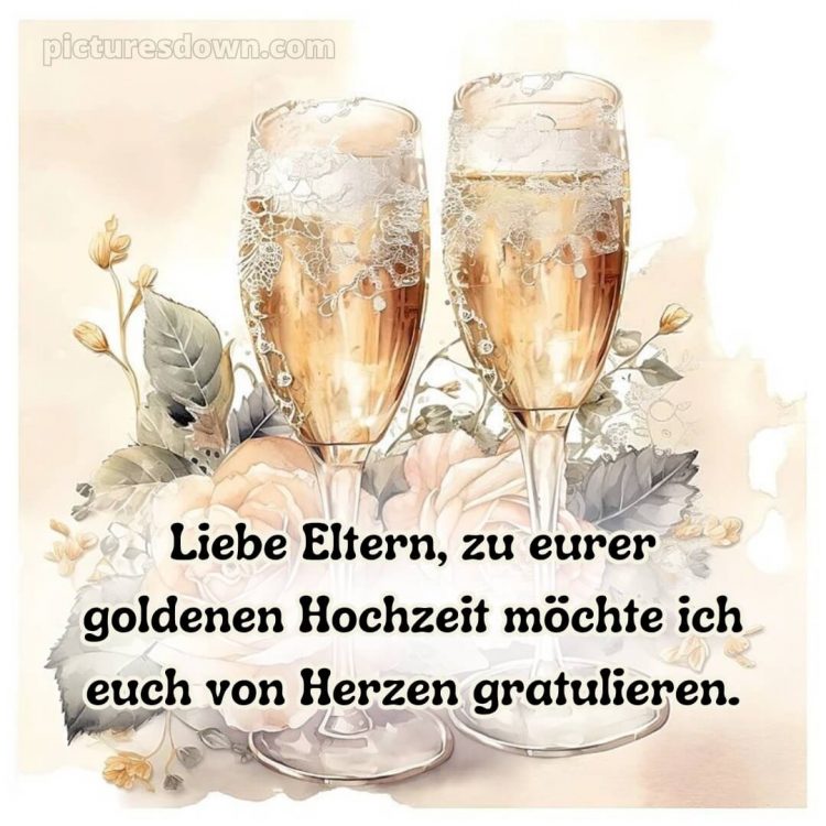 Glückwünsche zur goldenen hochzeit der eltern bild Gläser kostenlos