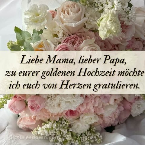 Glückwünsche zur goldenen hochzeit der eltern bild Blumenstrauß kostenlos