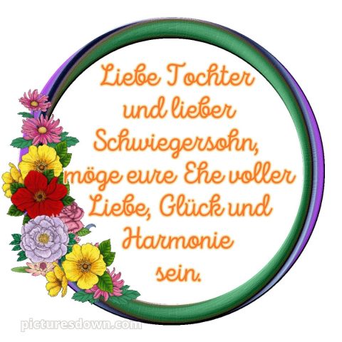 Glückwünsche zur hochzeit für tochter und schwiegersohn bild Blumen kostenlos