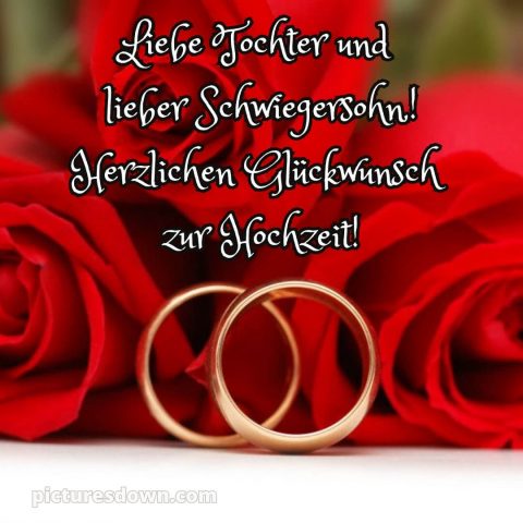 Glückwünsche zur hochzeit für tochter und schwiegersohn bild rote Rosen kostenlos