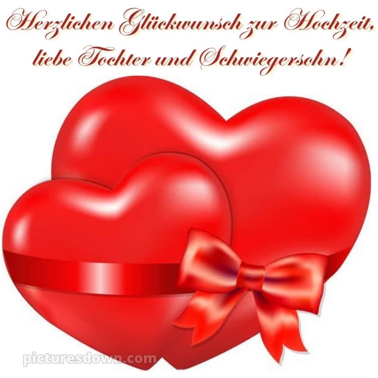 Glückwünsche zur hochzeit für tochter und schwiegersohn bild zwei Herzen kostenlos