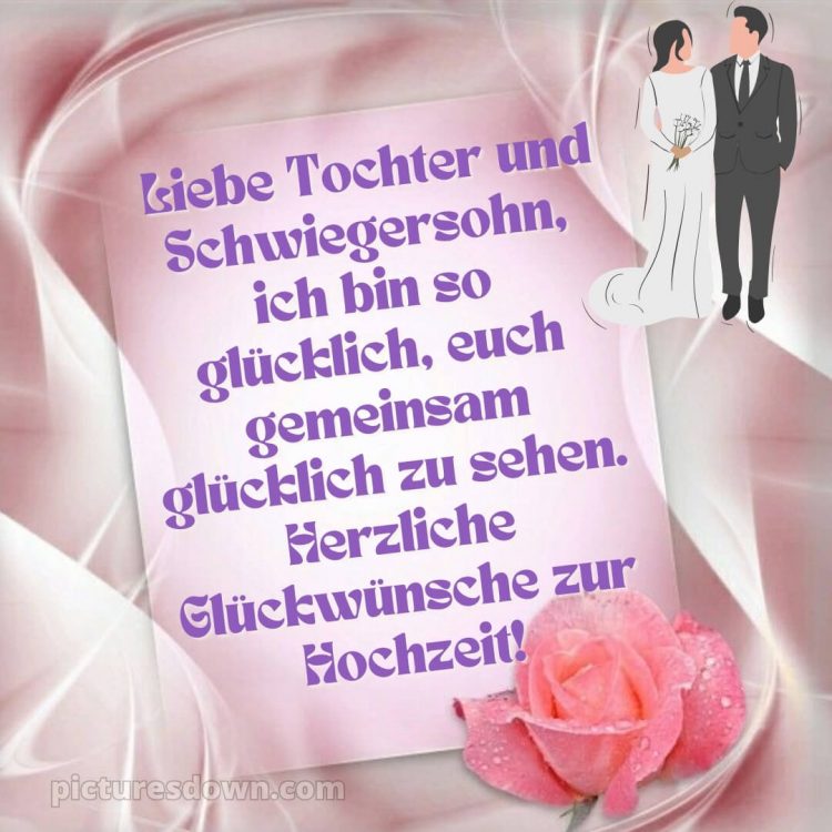 Glückwünsche zur hochzeit für tochter und schwiegersohn bild Blume kostenlos
