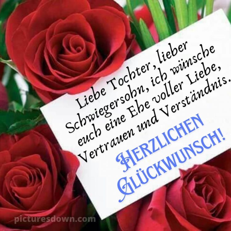 Glückwünsche zur hochzeit für tochter und schwiegersohn bild Rosen kostenlos