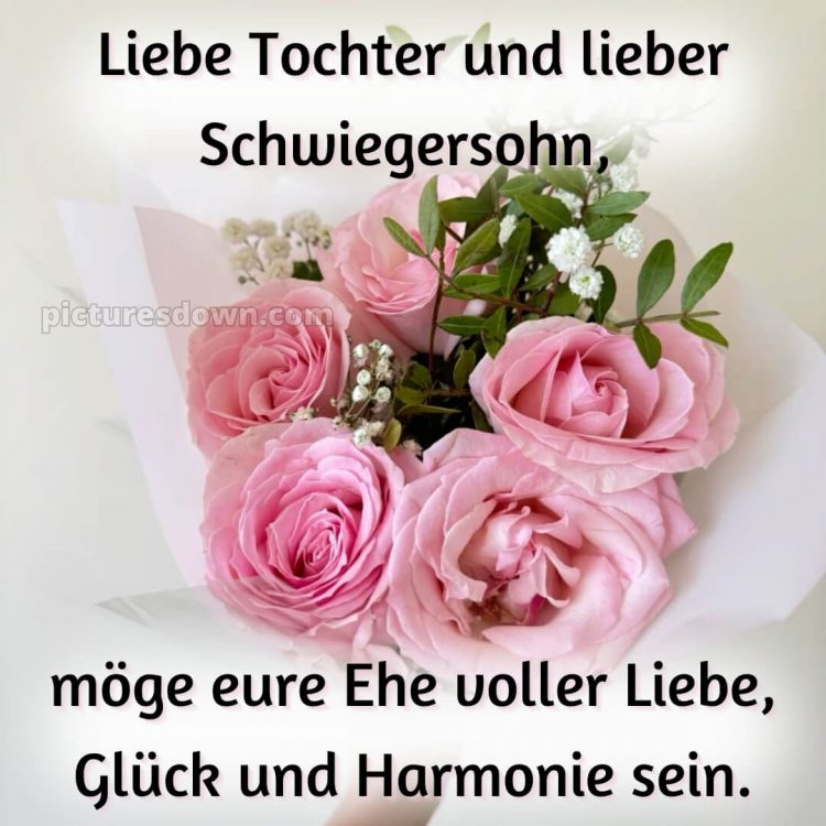 Glückwünsche zur hochzeit für tochter und schwiegersohn bild Strauß kostenlos
