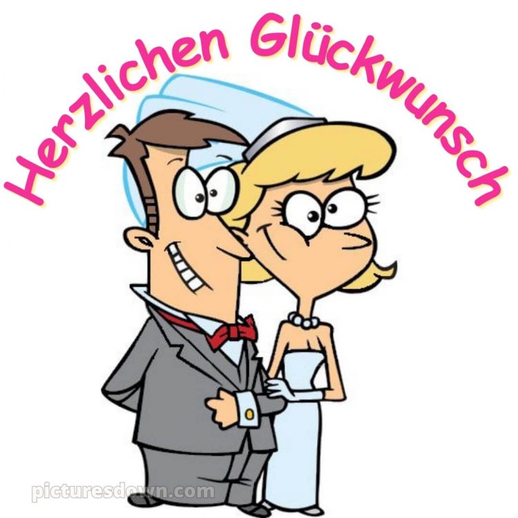Glückwünsche zur hochzeit nach langer beziehung lustig bild Jungverheiratete kostenlos