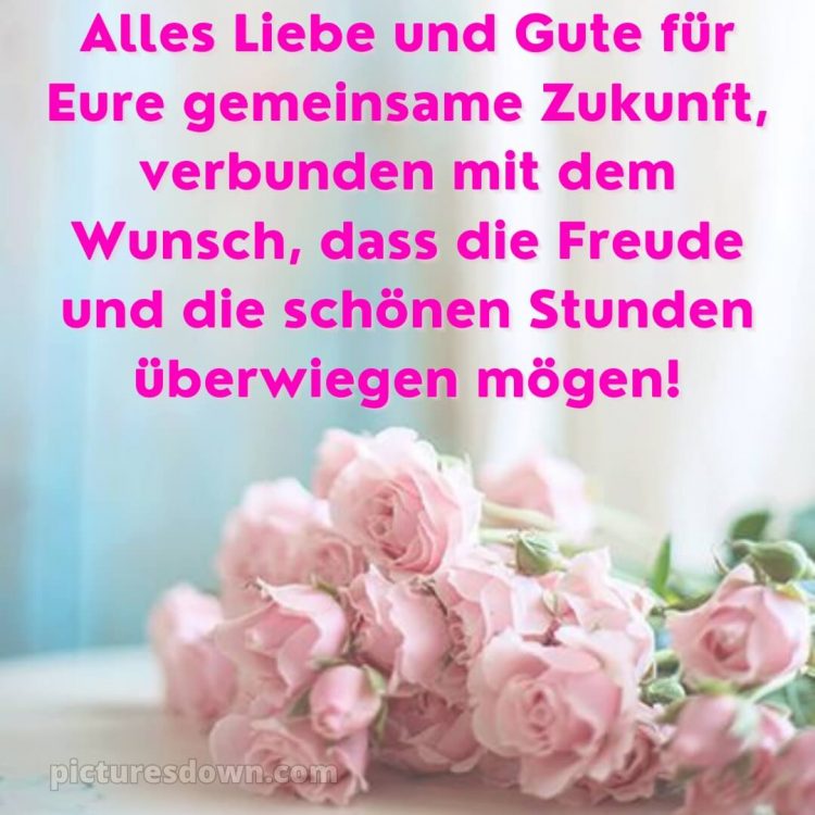 Glückwünsche zur hochzeit whatsapp bild schöner Strauß kostenlos