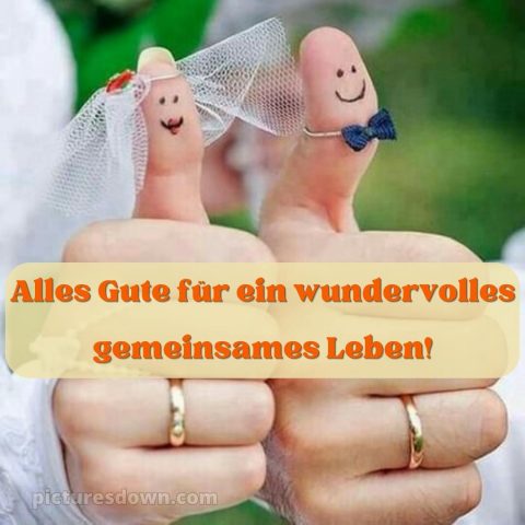 Lustige glückwünsche zur hochzeit bild Hände kostenlos