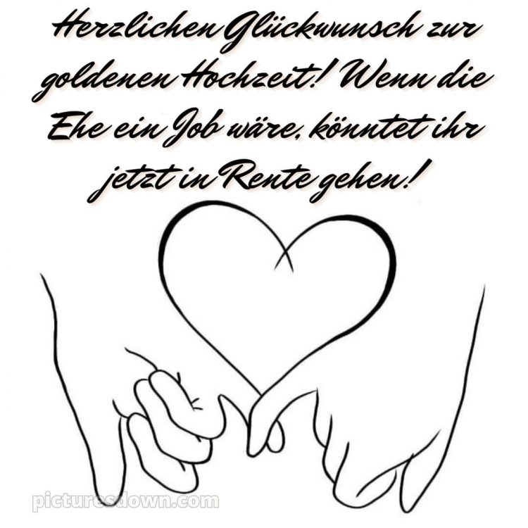 Originell glückwünsche zur goldenen hochzeit lustig bild Hände kostenlos