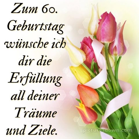 Whatsapp originelle herzlich glückwünsche zum 60 geburtstag bild Tüllstrauß kostenlos