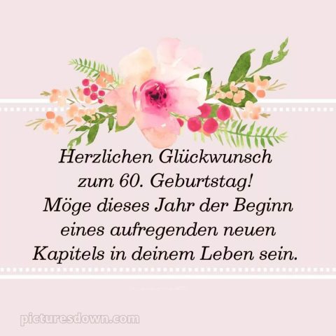 Whatsapp originelle herzlich glückwünsche zum 60 geburtstag bild Blume kostenlos