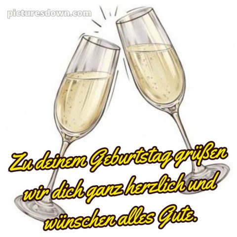 Glückwünsche zum geburtstag kostenlos für whatsapp bild Sekt kostenlos