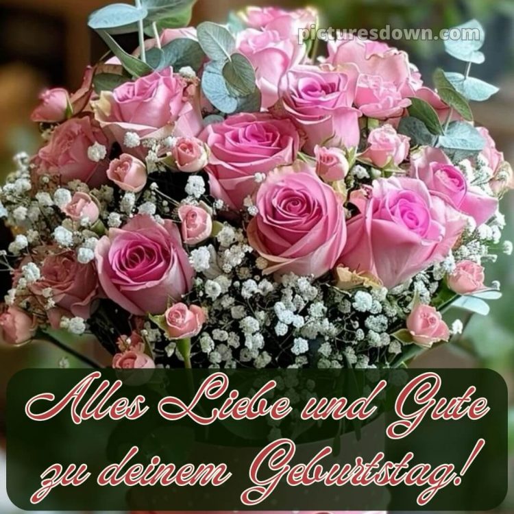 Glückwünsche zum geburtstag kostenlos für whatsapp bild Blumenstrauß kostenlos