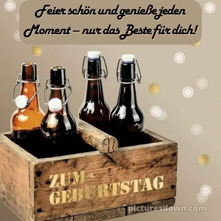Glückwünsche zum geburtstag mann whatsapp bild Flaschen kostenlos