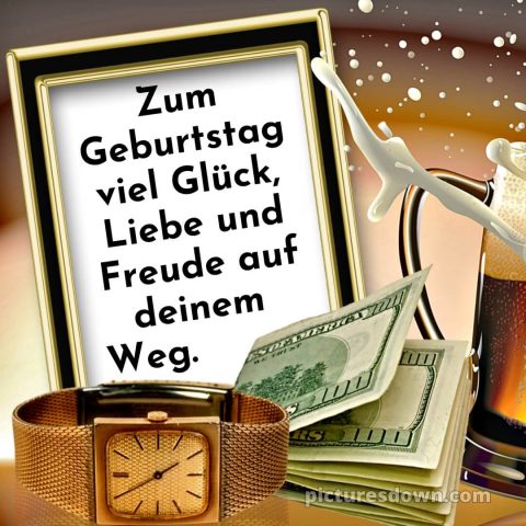 Glückwünsche zum geburtstag mann whatsapp bild Armbanduhr kostenlos