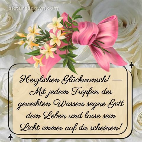 Glückwünsche zur Taufe bild Rosen kostenlos