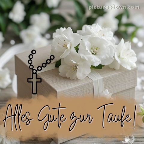 Glückwünsche zur Taufe bild Geschenk kostenlos