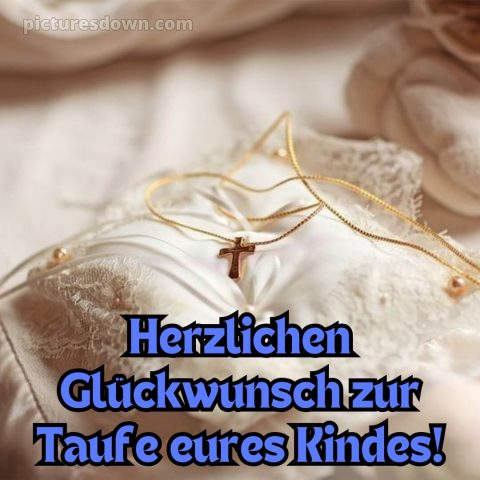 Glückwünsche zur Taufe bild Kissen kostenlos